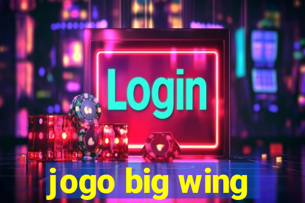 jogo big wing